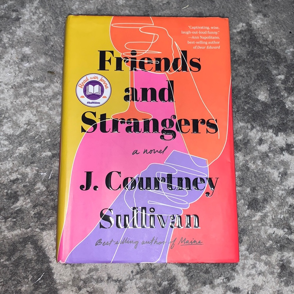 Friends and Strangers by J.Courtney Sullivan